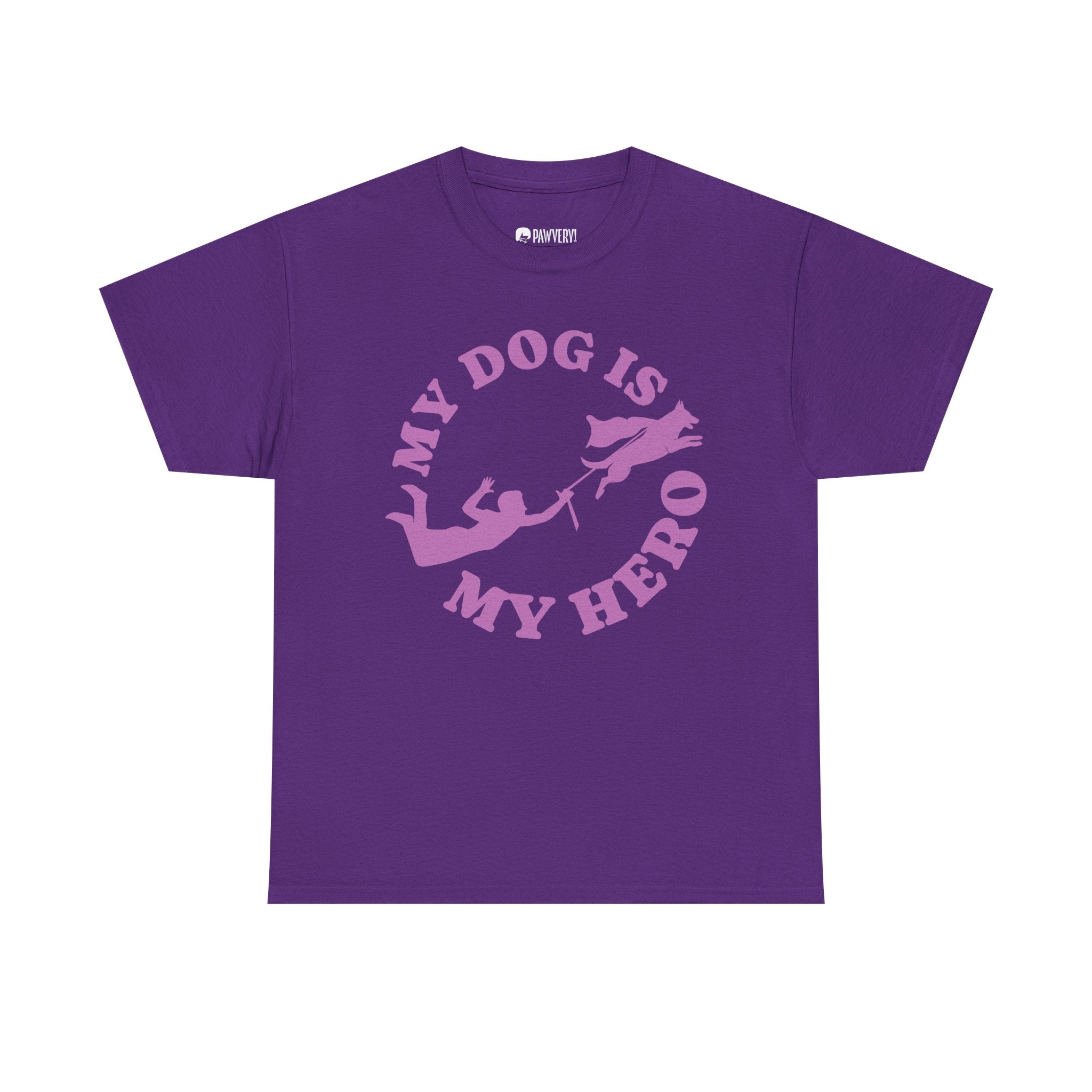 "My Dog Is My Hero" Graphic Tee -  Active Dog Dad & Mom Shirt